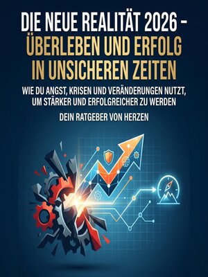 cover image of Die neue Realität 2026 – Überleben und Erfolg in unsicheren Zeiten
